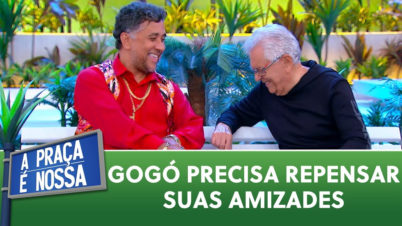 Paulinho Gogó precisa repensar suas amizades
